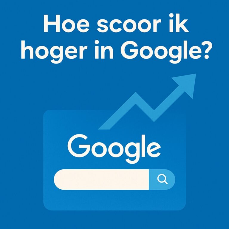 hoe scoor ik hoger in google